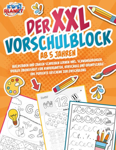 Der XXL-Vorschulblock ab 5 Jahren: Buchstaben und Zahlen schreiben lernen inkl. Schwungübungen. Idea