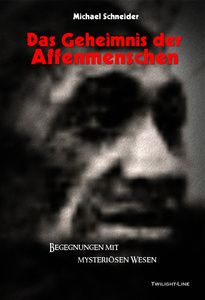 Das Geheimnis der Affenmenschen