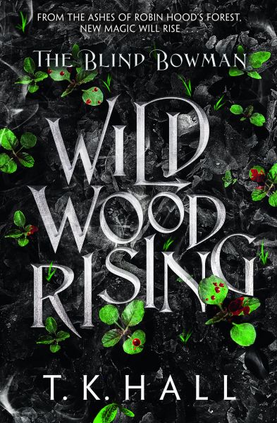 The Blind Bowman: Wildwood Rising