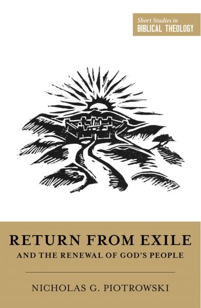 Return from Exile and the Renewal of God's People