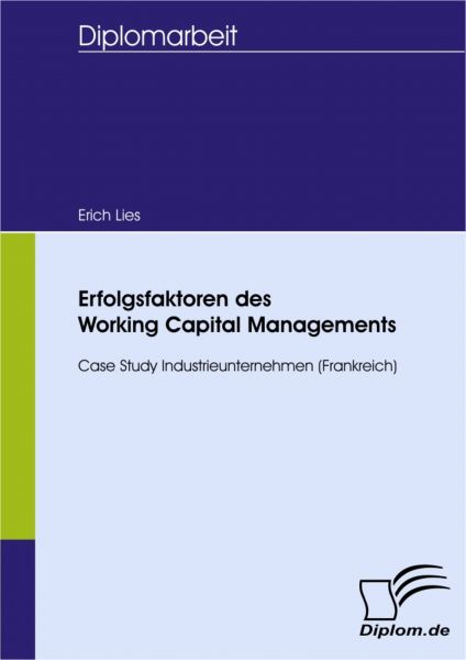 Erfolgsfaktoren des Working Capital Managements