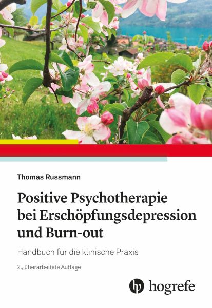 Positive Psychotherapie bei Erschöpfungsdepression und Burn-out