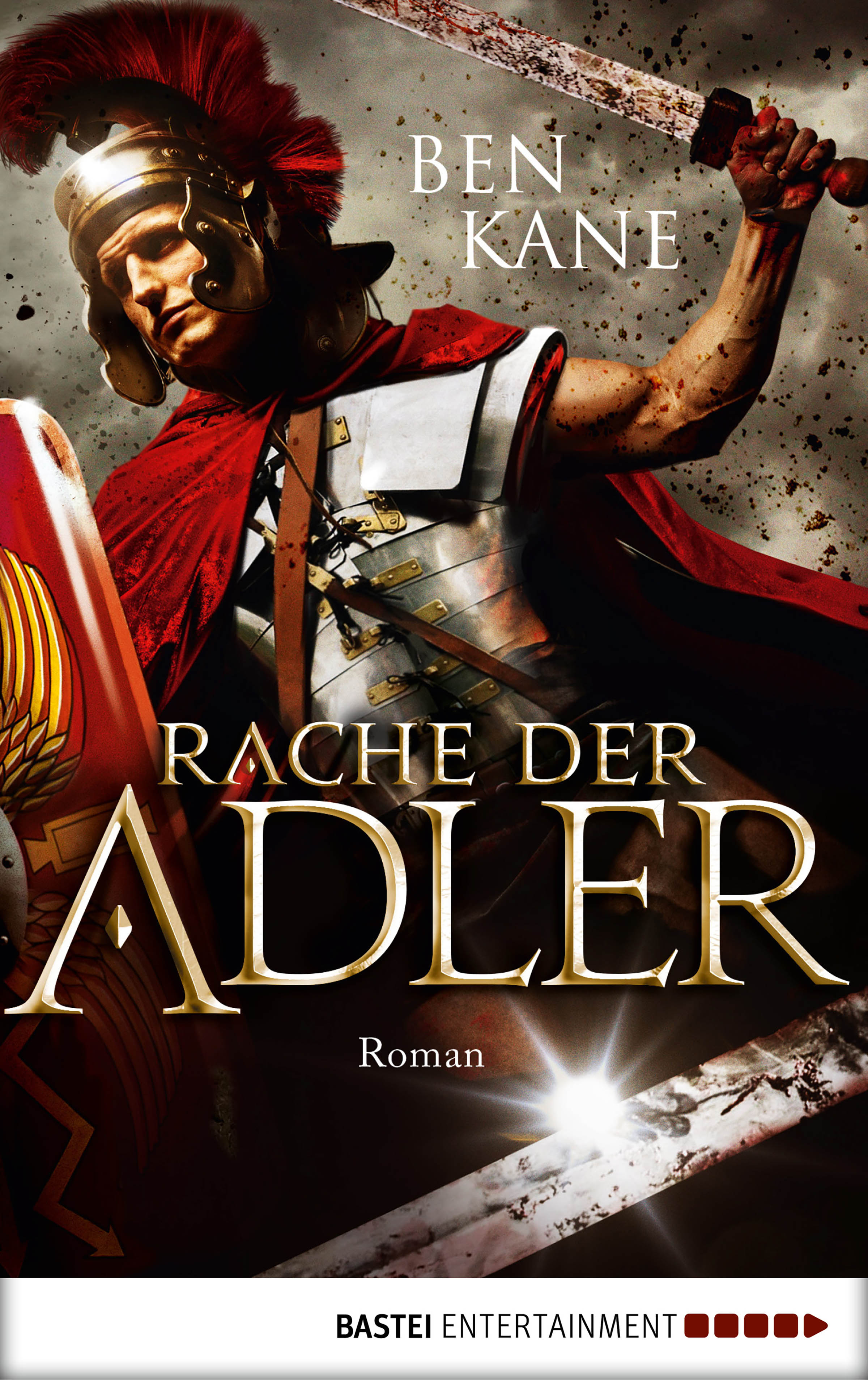 Rache Der Adler Ben Kane Bastei Entertainment