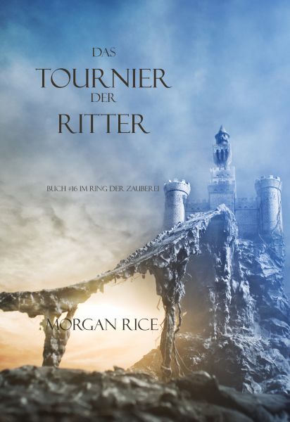 Das Tournier der Ritter (Der Ring der Zauberei — Band 16)