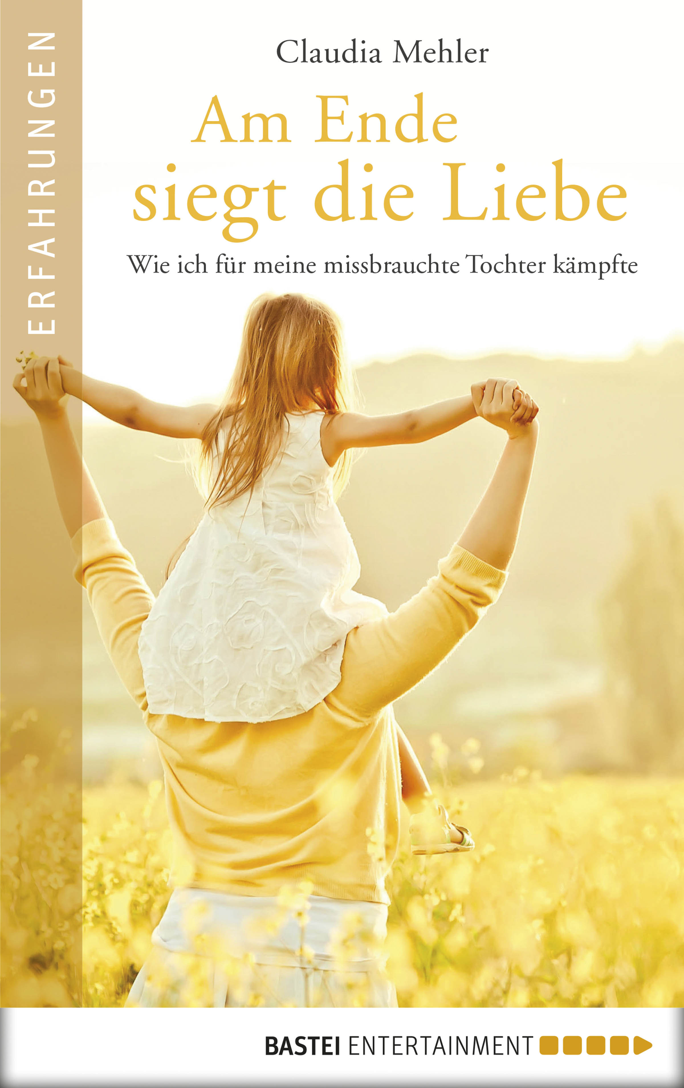Am Ende siegt die Liebe (Claudia Mehler, Barbara Neeb, Katharina