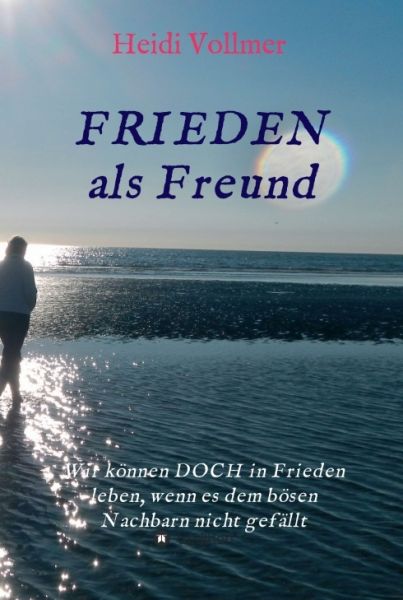 FRIEDEN als Freund