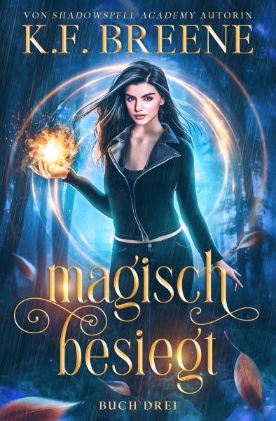 Magisch besiegt: Ein Fantasy Abenteuer