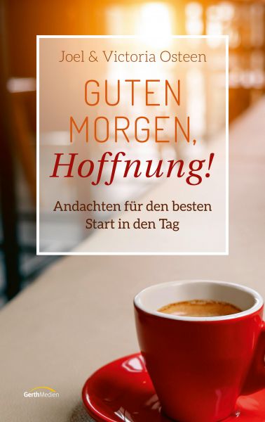 Guten Morgen, Hoffnung!