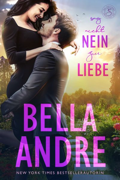 Sag nicht nein zur Liebe (Die Sullivans 5)