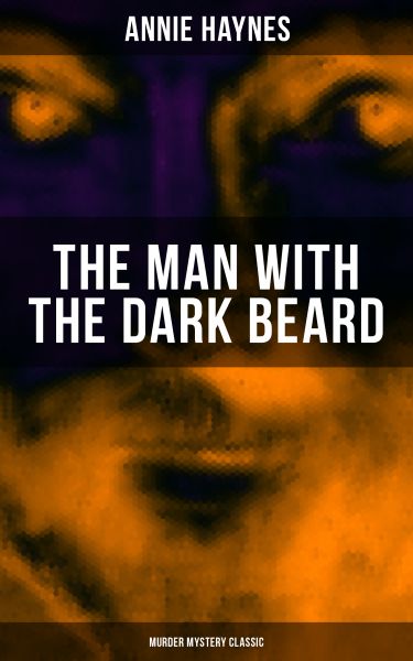THE MAN WITH THE DARK BEARD (Murder Mystery Classic)