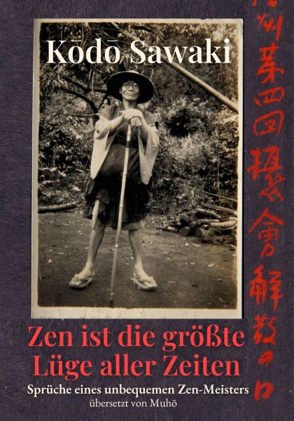 Zen ist die größte Lüge aller Zeiten