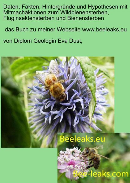 Daten, Fakten, Hintergründe und Hypothesen mit Mitmachaktionen zum Wildbienensterben, Fluginsektenst