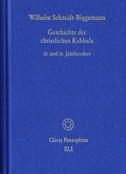 Geschichte der christlichen Kabbala. Band 1