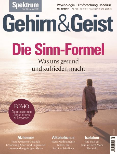 Gehirn&Geist 8/2017 -Die Sinn-Formel