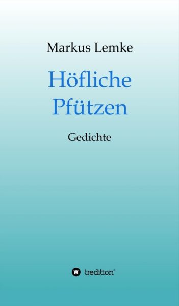 Höfliche Pfützen