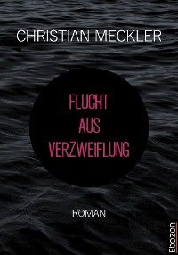 Flucht aus Verzweiflung