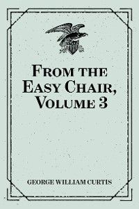 From the Easy Chair, Volume 3