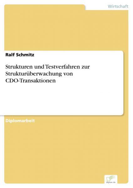 Strukturen und Testverfahren zur Strukturüberwachung von CDO-Transaktionen