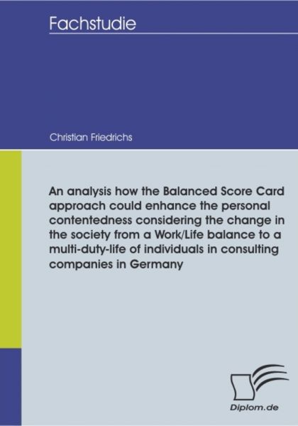 An analysis how the Balanced Score Card approach could enhance the personal contentedness considerin