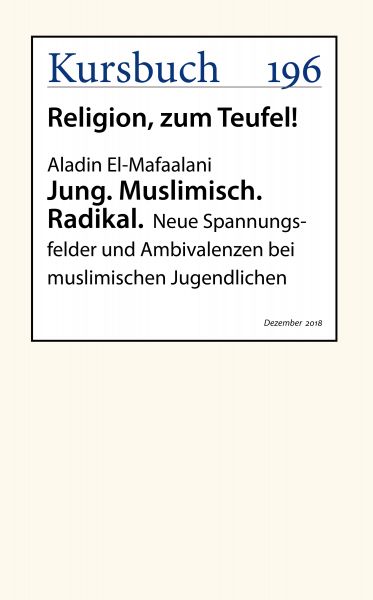 Jung. Muslimisch. Radikal.
