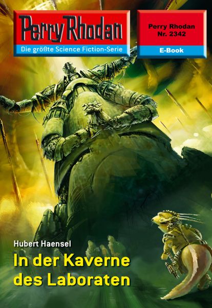 Perry Rhodan 2342: In der Kaverne des Laboraten