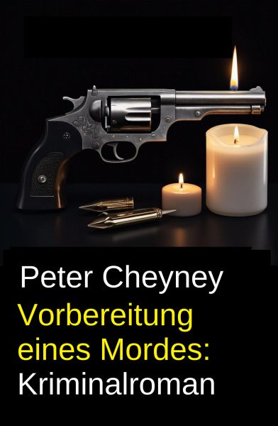 Vorbereitung eines Mordes: Kriminalroman