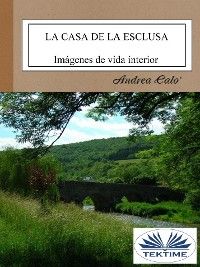 La Casa De La Esclusa