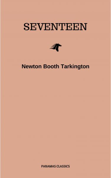 Seventeen: A Tale of Youth and Summer Time and the Baxter Family Especially William