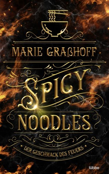 Spicy Noodles – Der Geschmack des Feuers