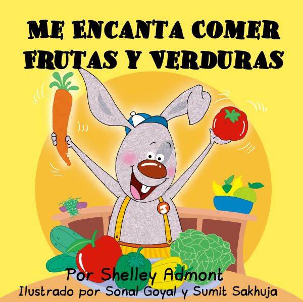 Me Encanta Comer Frutas y Verduras
