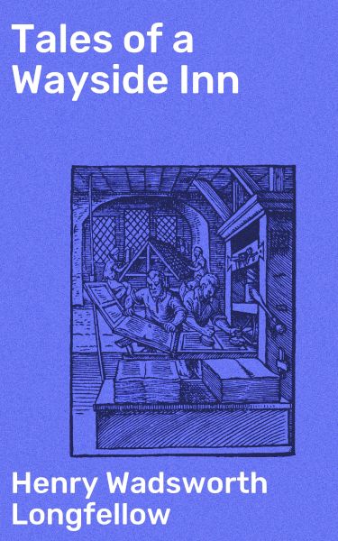 Tales of a Wayside Inn