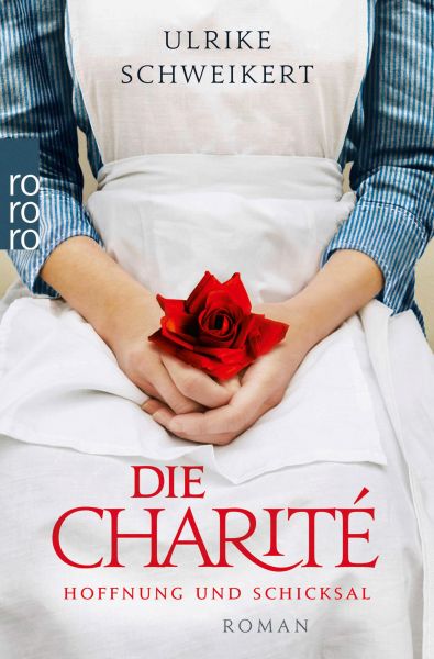 Die Charité: Hoffnung und Schicksal