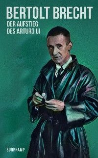 Der Aufstieg des Arturo Ui