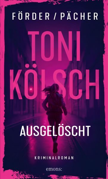 Toni Kölsch – Ausgelöscht