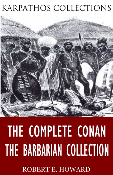 The Complete Conan the Barbarian Collection