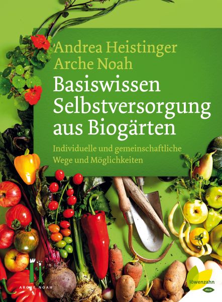 Basiswissen Selbstversorgung aus Biogärten