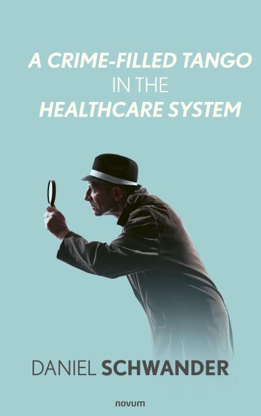 A Crime-Filled Tango in the Healthcare System