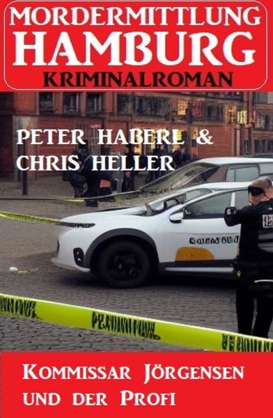 Kommissar Jörgensen und der Profi: Mordermittlung Hamburg Kriminalroman
