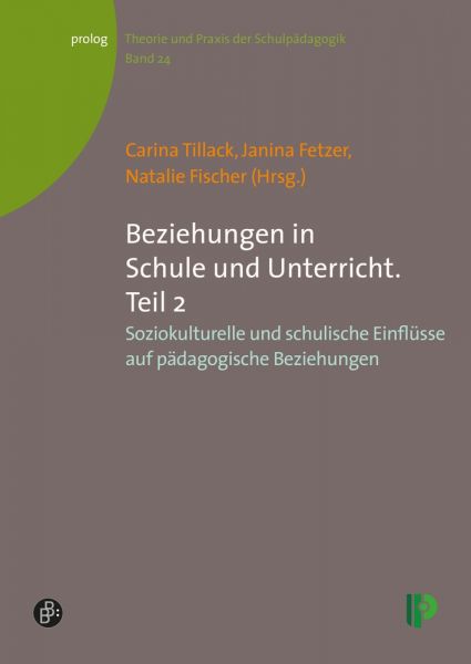 Beziehungen in Schule und Unterricht. Teil 2