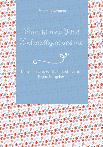 Wann ist mein Kind Hochintelligent und was kann man gegen Mobbing tun?