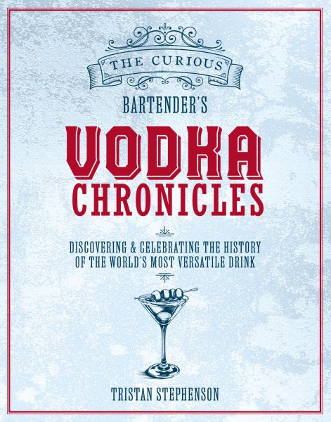 The Curious Bartender's Vodka Chronicles