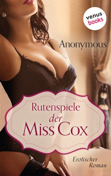 Rutenspiele der Miss Cox