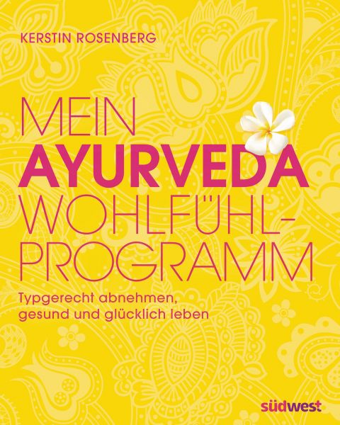 Rosenberg K.,Ayurveda-Wohlfühlprogramm