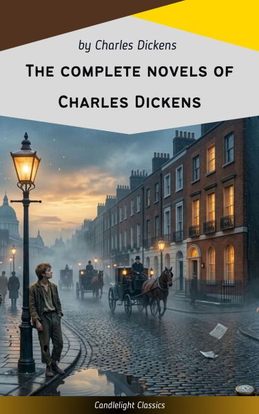 The Complete Novels of Charles Dickens