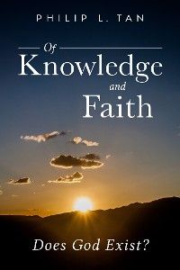 Of Knowledge and Faith