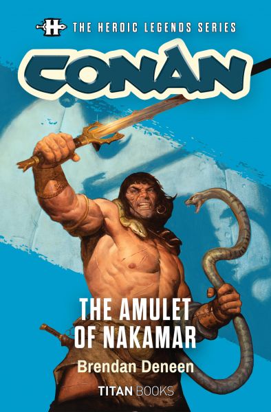 The Heroic Legends Series - Conan: The Amulet of Nakamar