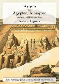 Briefe aus Ägypten, Äthiopien und der Halbinsel des Sinai