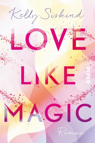Cover Kelly Siskind: Love like Magic