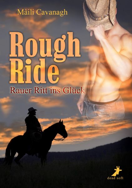 Rough Ride - Rauer Ritt ins Glück