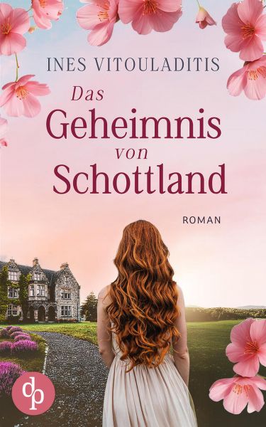 Das Geheimnis von Schottland | Ein dramatischer Familiengeheimnis Liebesroman